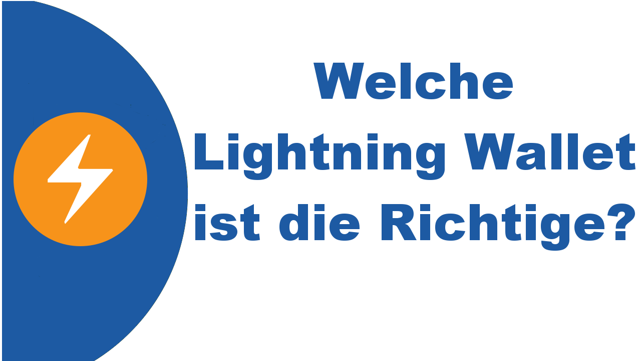 Welche Lightning Wallet ist die Richtige? Welche Lightning Wallet ist die Richtige?