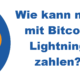 How can I pay with Lightning?