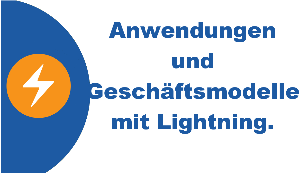 Anwendungen und Geschäftsmodelle mit Lightning