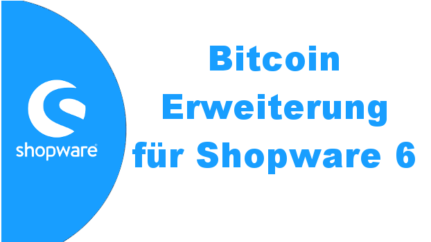 Bitcoin Erweiterung für Shopware