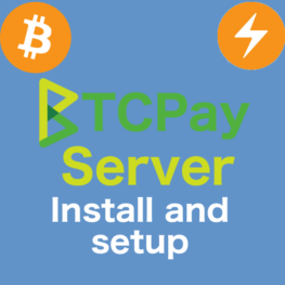 BTCPay Server Install and Setup