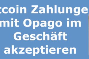 Bitcoin-Lightning Zahlungen mit Opago im Geschäft akzeptieren
