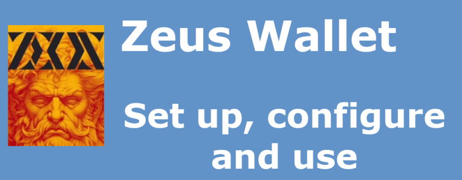 Zeus Wallet Set up, configure and use