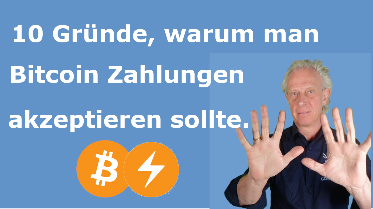 10 Gründe, warum man Bitcoin Zahlungen akzeptieren sollte 10 Gründe, warum man Bitcoin Zahlungen akzeptieren sollte