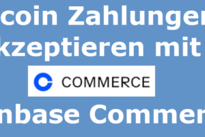 Bitcoin Zahlungen akzeptieren mit coinbase commerce
